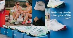 Mới chạy bộ nên chọn giày HOKA nào?