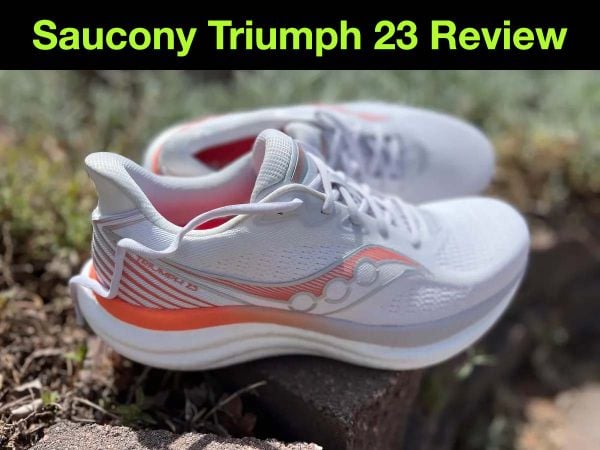 Saucony Triumph 23 Review | Review giày chạy bộ Saucony Triumph 23