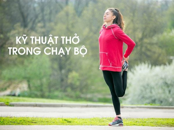 Các kỹ thuật thở khi chạy bộ runner không được bỏ qua