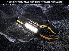Bí quyết chọn đèn chạy trail khi trời mù sương: Tại sao runner chuyên nghiệp chọn Nitecore?