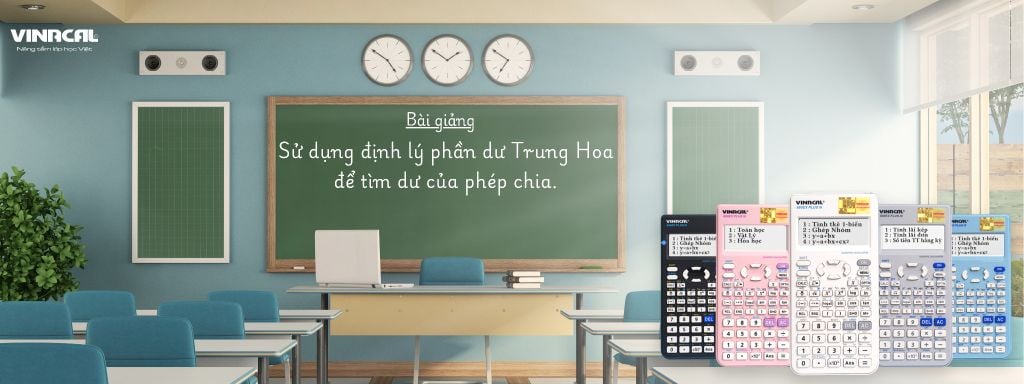 Sử dụng định lý phần dư Trung Hoa để tìm dư của phép chia.
