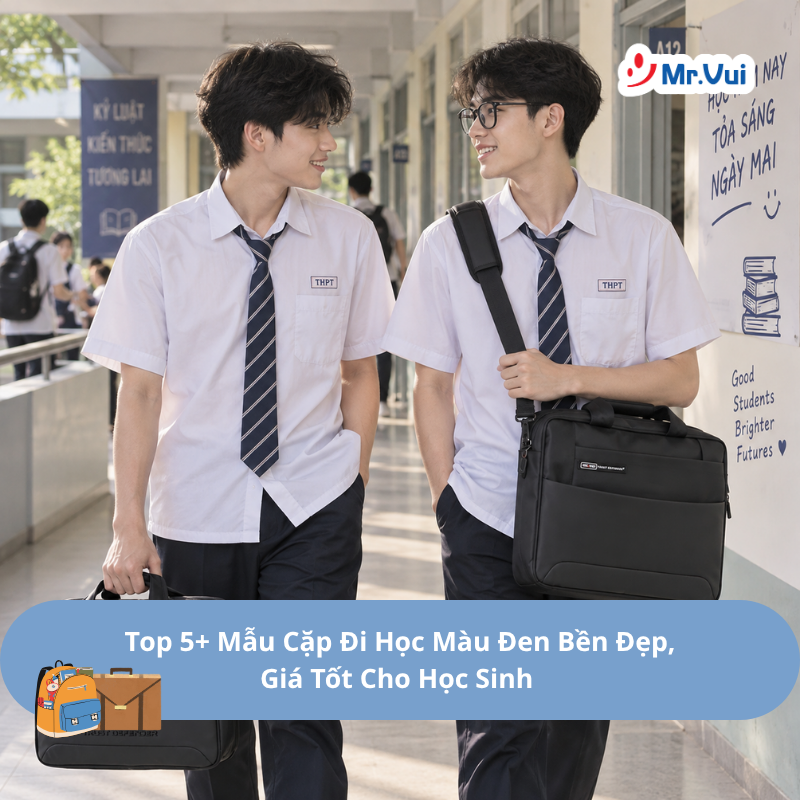 Top 5+ Mẫu Cặp Đi Học Màu Đen Bền Đẹp, Giá Tốt Cho Học Sinh