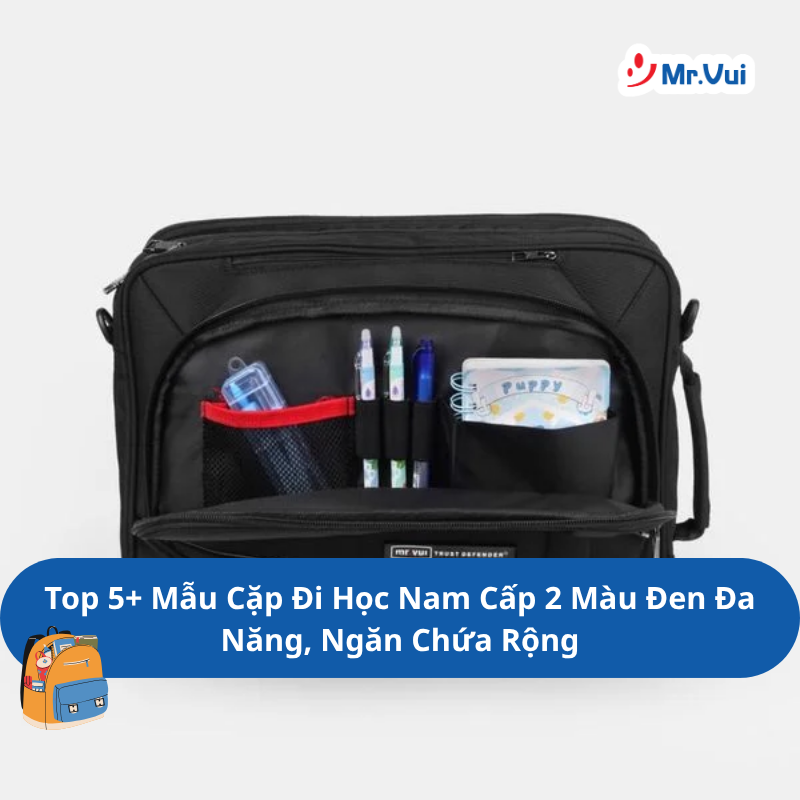 Top 5+ Mẫu Cặp Đi Học Nam Cấp 2 Màu Đen Đa Năng, Ngăn Chứa Rộng