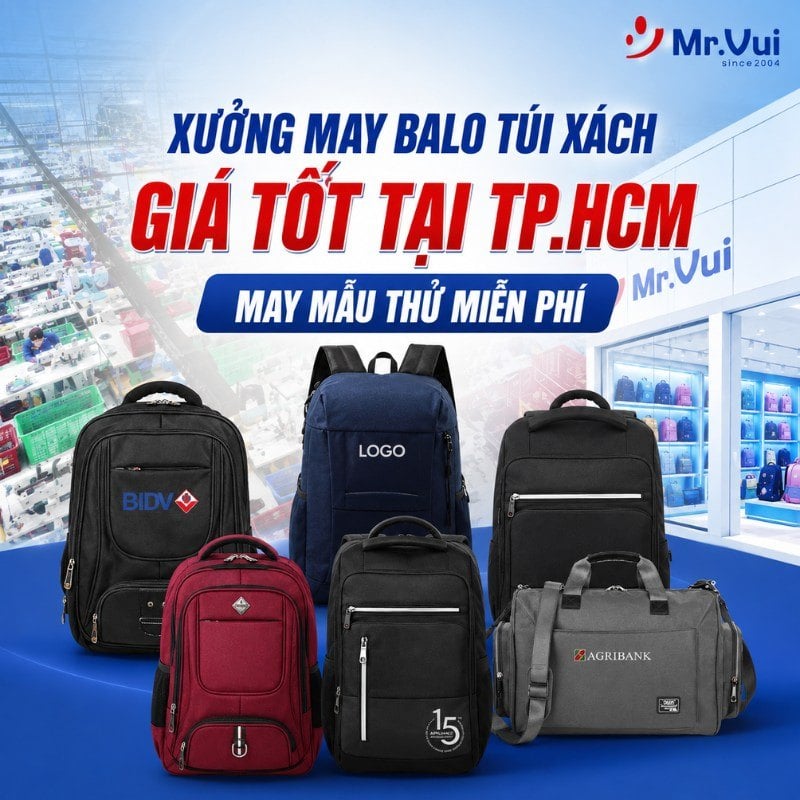 Xưởng May Balo Túi Xách Giá Tốt, May Mẫu Thử Miễn Phí – Mr. Vui