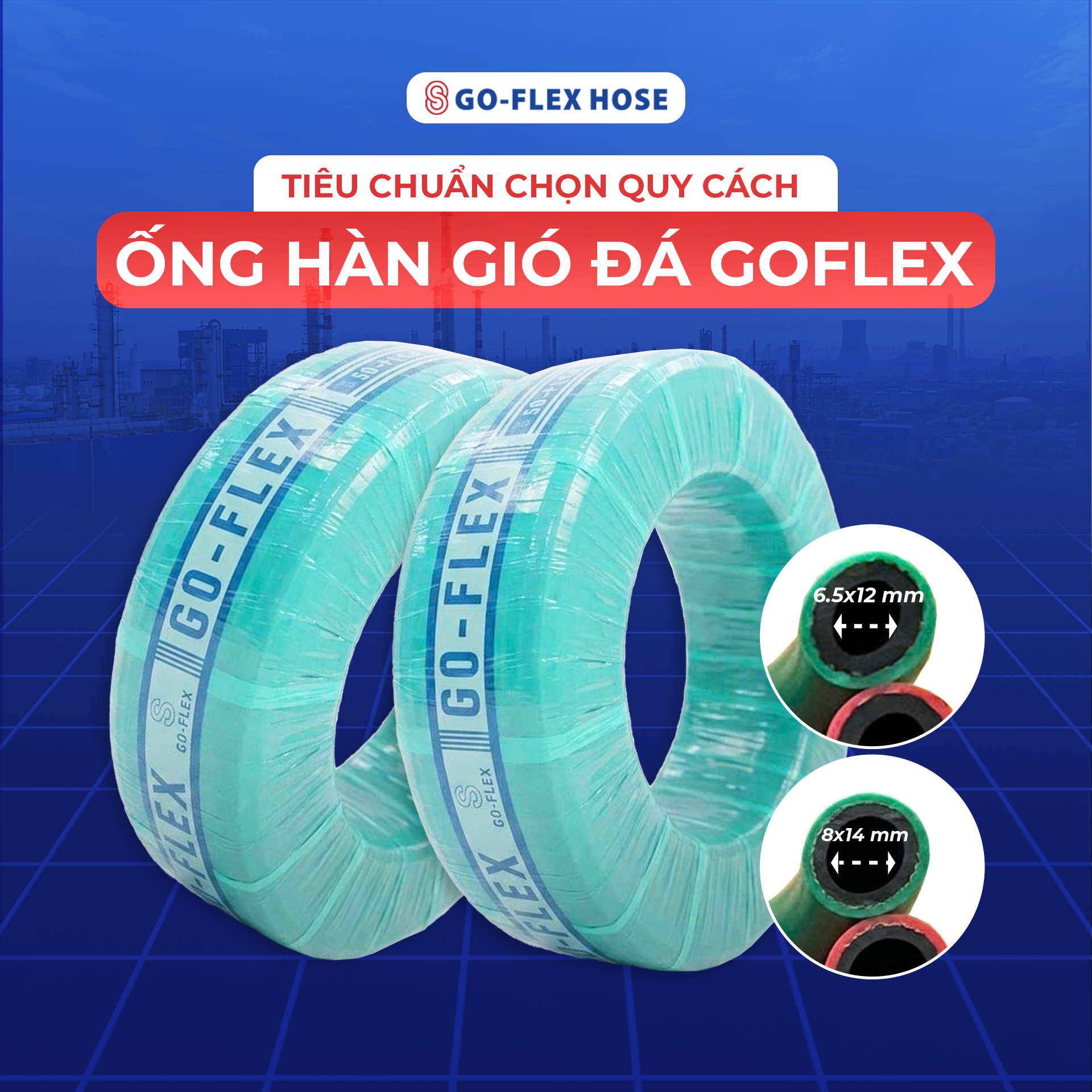 Tiêu Chuẩn Chọn Quy Cách Ống Hàn Gió Đá Goflex