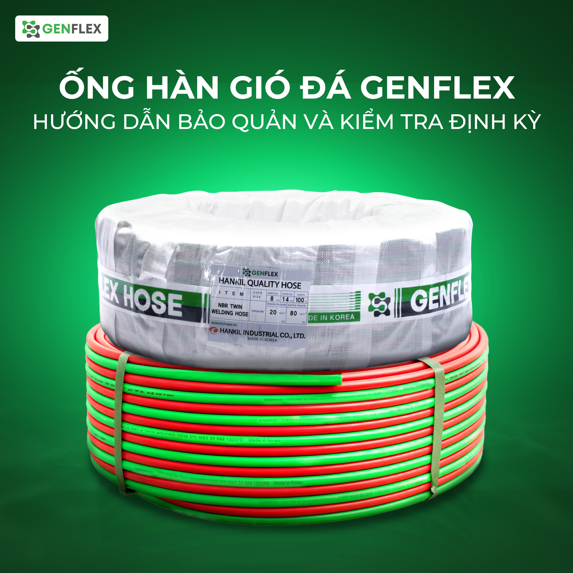 Ống Hàn Gió Đá Genflex: Hướng Dẫn Bảo Quản Và Kiểm Tra Định Kỳ