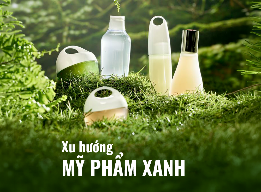 MỸ PHẨM XANH – KHI LÀM ĐẸP GẮN LIỀN VỚI SỐNG XANH