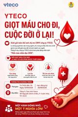 SẺ CHIA GIỌT MÁU - NỐI KẾT TRIỆU YÊU THƯƠNG CÙNG YTECO