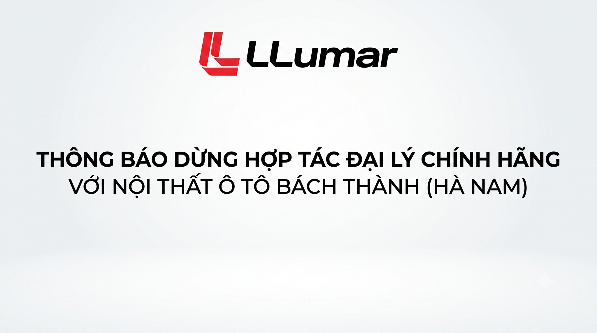 Thông báo dừng hợp tác đại lý với Nội thất ô tô Bách Thành (Hà Nam)