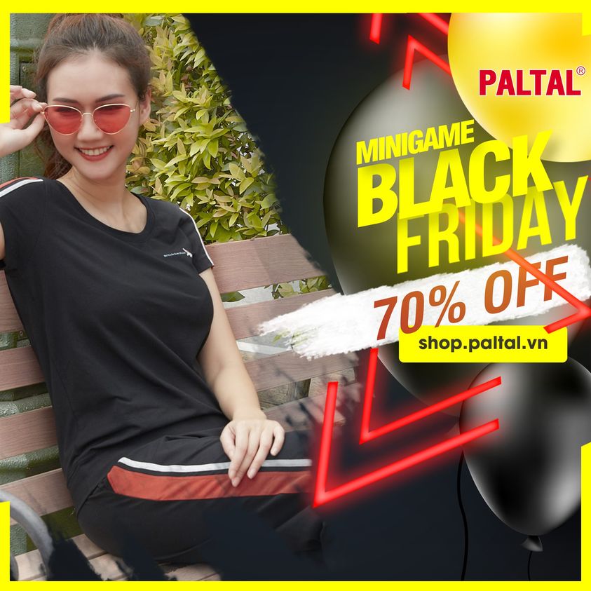 BLACK  FRIDAY BÙNG NỔ ƯU ĐÃI [PALTAL]