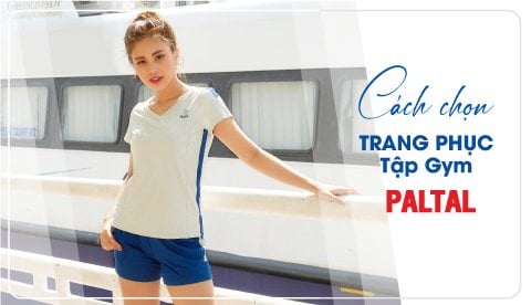Lựa chọn trang phục tập gym vừa đẹp lại vừa sành điệu cho các chị em