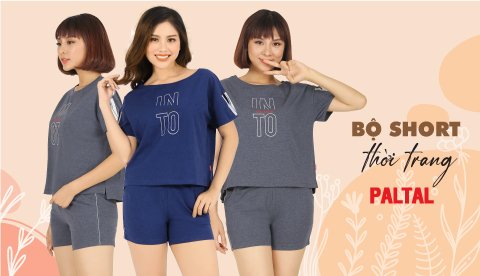Hãy để Paltal thể hiện phong cách của bạn qua trang phục mặc nhà