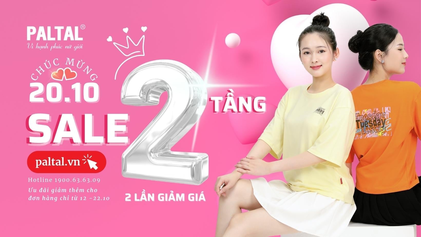 SALE 2 TẦNG - HAI LẦN GIẢM GIÁ - Ưu đãi đặc biệt nhà PALTAL nhân dịp 20 tháng 10
