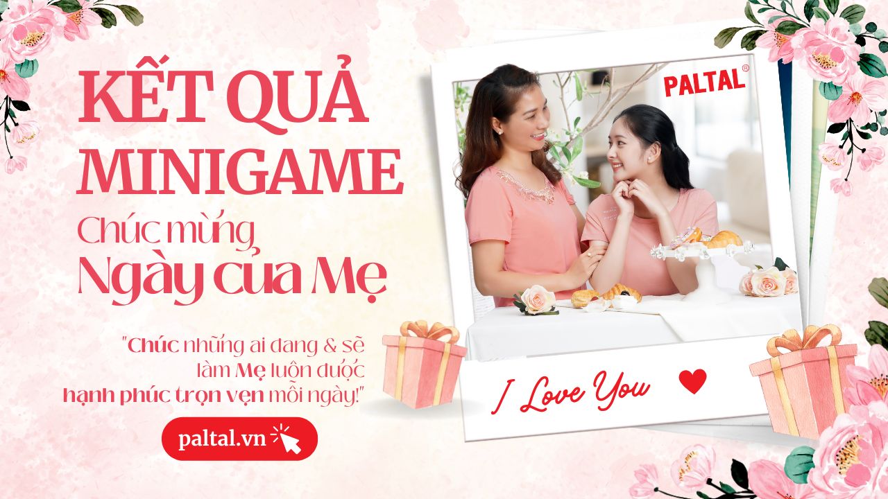 Kết quả Minigame NGÀY CỦA MẸ 2023