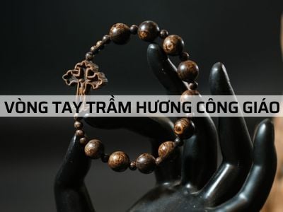 5 Lợi Ích Bất Ngờ Của Việc Đeo Vòng Tay Trầm Hương Công Giáo