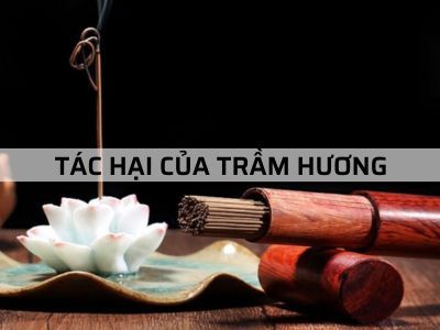 Tác hại của Trầm Hương - Ngửi Trầm Hương có tốt không?