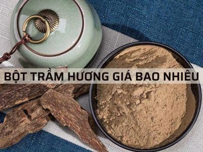 "BỘT TRẦM HƯƠNG GIÁ BAO NHIÊU" NĂM 2023 - Bảng giá mới nhất