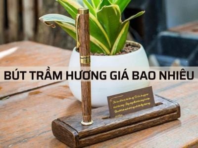 Bút Trầm Hương giá bao nhiêu?