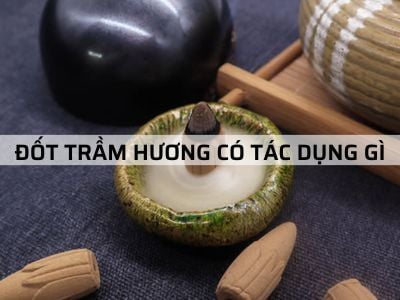 7 Tác Dụng Của Xông Đốt Trầm Hương và Đốt Trầm Đúng Cách