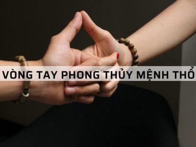 Vòng Tay Phong Thủy Cho Người Mệnh Thổ