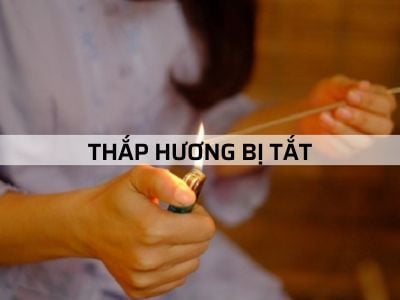 Thắp Hương Bị Tắt - Giải Mã Những Điềm Báo Và Cách Xử Lí