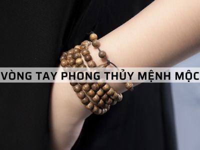 Vòng Tay Phong Thủy Cho Người Mệnh Mộc