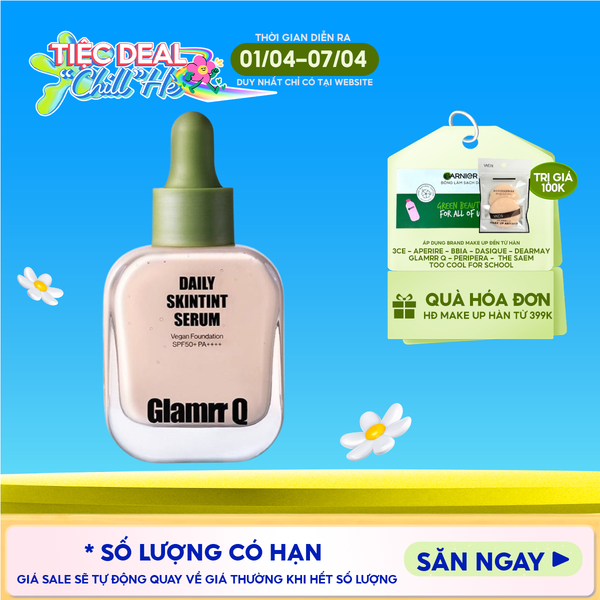  Kem Nền Căng Bóng Glamrr Q Daily Skintint Serum Vegan Foundation 30ml 