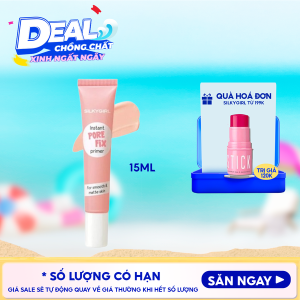  Kem Lót Silkygirl Trang Điểm Che Phủ Lỗ Chân Lông Cho Làn Da Mịn Màng Instant Pore Fix Primer 15ml 