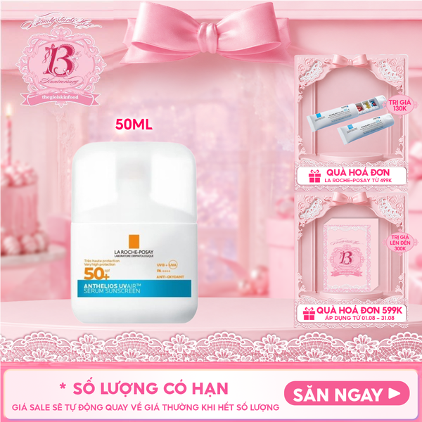 Serum Chống Nắng La Roche-Posay Siêu Mỏng, Kiềm Dầu, Cấp Ẩm Innovation Anthelios UVair Serum Sunscreen SPF50+ 50ml 