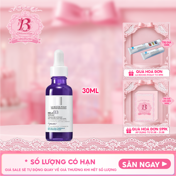  Serum La Roche-Posay Hỗ Trợ Dưỡng Sáng, Giảm Thâm Nám La Roche-Posay Mela B3 Serum 30ml 