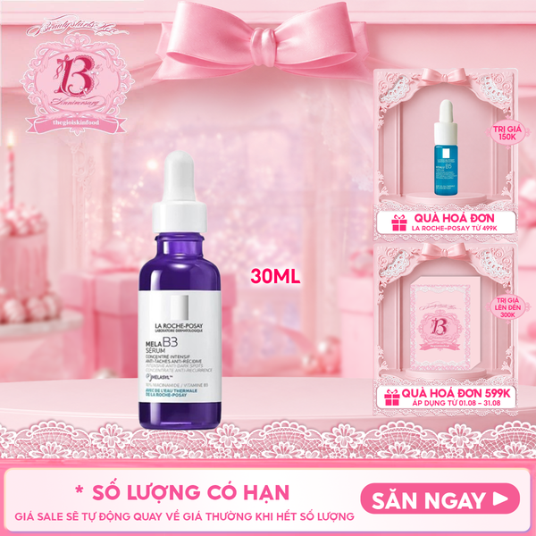  Serum La Roche-Posay Hỗ Trợ Dưỡng Sáng, Giảm Thâm Nám La Roche-Posay Mela B3 Serum 30ml 