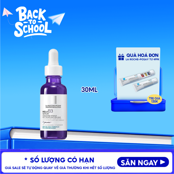 Serum La Roche-Posay Hỗ Trợ Dưỡng Sáng, Giảm Thâm Nám La Roche-Posay Mela B3 Serum 30ml 