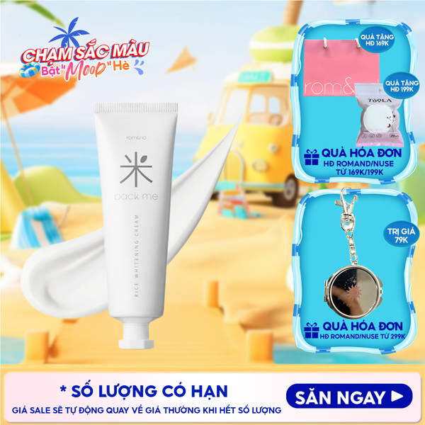  Kem Gạo Dưỡng Ẩm Romand Hỗ Trợ Giảm Tàn Nhang, Làm Sáng Da, Nâng Tông Back Me Rice Whitening Cream 50ml 