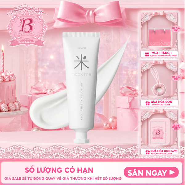  Kem Gạo Dưỡng Ẩm Romand Hỗ Trợ Giảm Tàn Nhang, Làm Sáng Da, Nâng Tông Back Me Rice Whitening Cream 50ml 