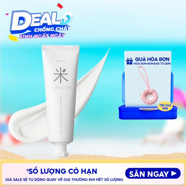  Kem Gạo Dưỡng Ẩm Romand Hỗ Trợ Giảm Tàn Nhang, Làm Sáng Da, Nâng Tông Back Me Rice Whitening Cream 50ml 