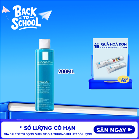 Nước Cân Bằng Cho Da Dầu La Roche-Posay Effaclar Lotion Astringente 200ml