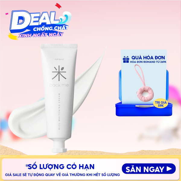  Kem Gạo Dưỡng Ẩm Romand Hỗ Trợ Giảm Tàn Nhang, Làm Sáng Da, Nâng Tông Back Me Rice Whitening Cream 50ml 