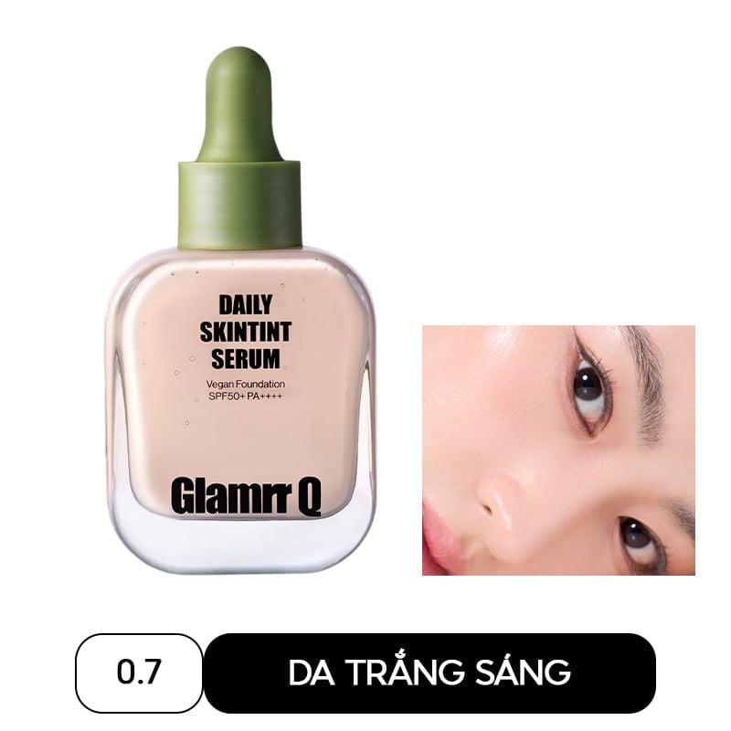 Kem Nền Căng Bóng Glamrr Q Daily Skintint Serum Vegan Foundation 30ml