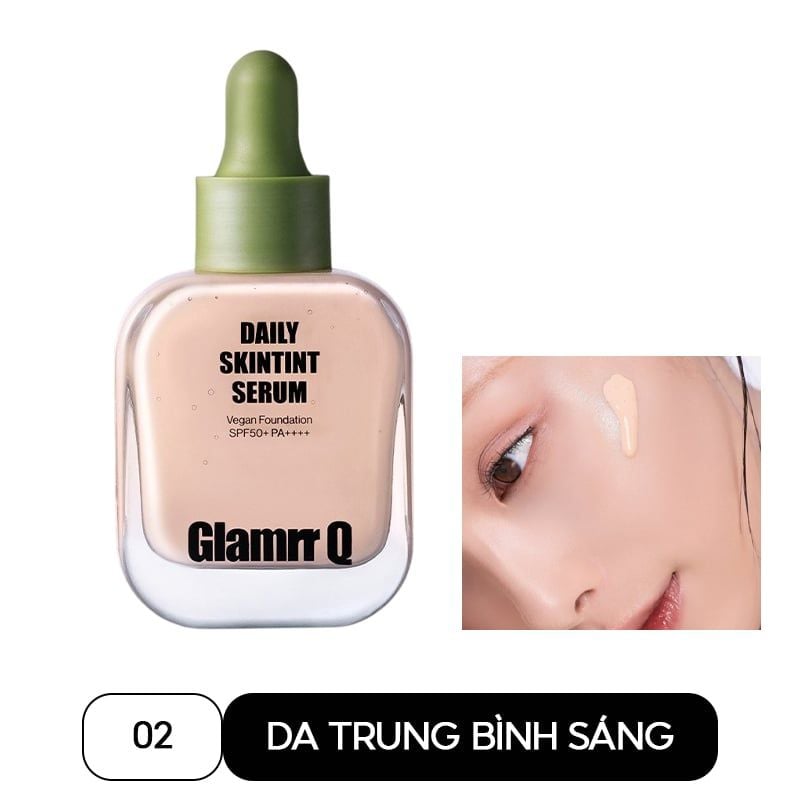 Kem Nền Căng Bóng Glamrr Q Daily Skintint Serum Vegan Foundation 30ml