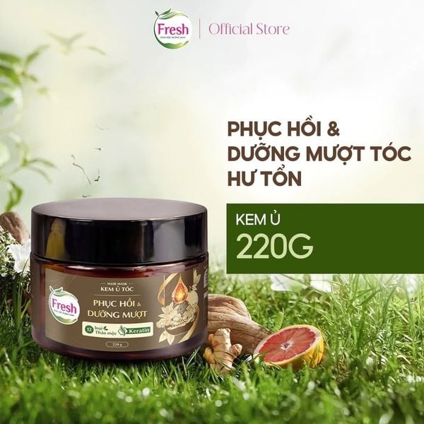  Kem Ủ Tóc Fresh Thảo Mộc Dưỡng Sinh Phục Hồi & Dưỡng Mượt Tóc Hư Tổn 220g 