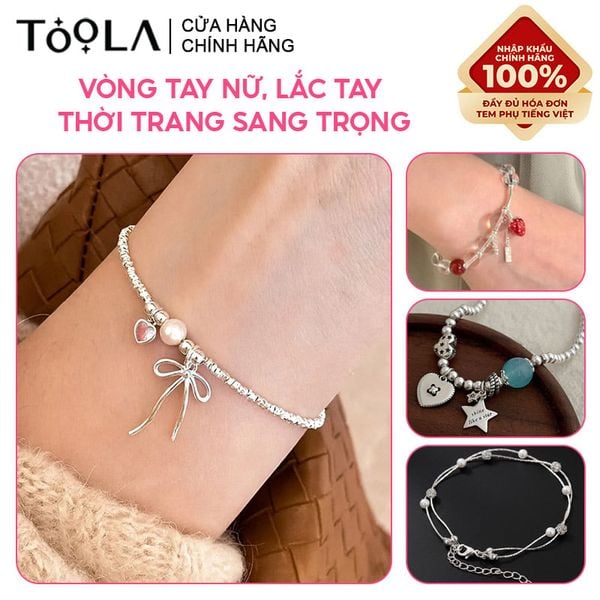  [NHẬP KHẨU] Vòng Tay Nữ, Lắc Tay TOOLA Cao Cấp, Thời Trang, Sang Trọng 
