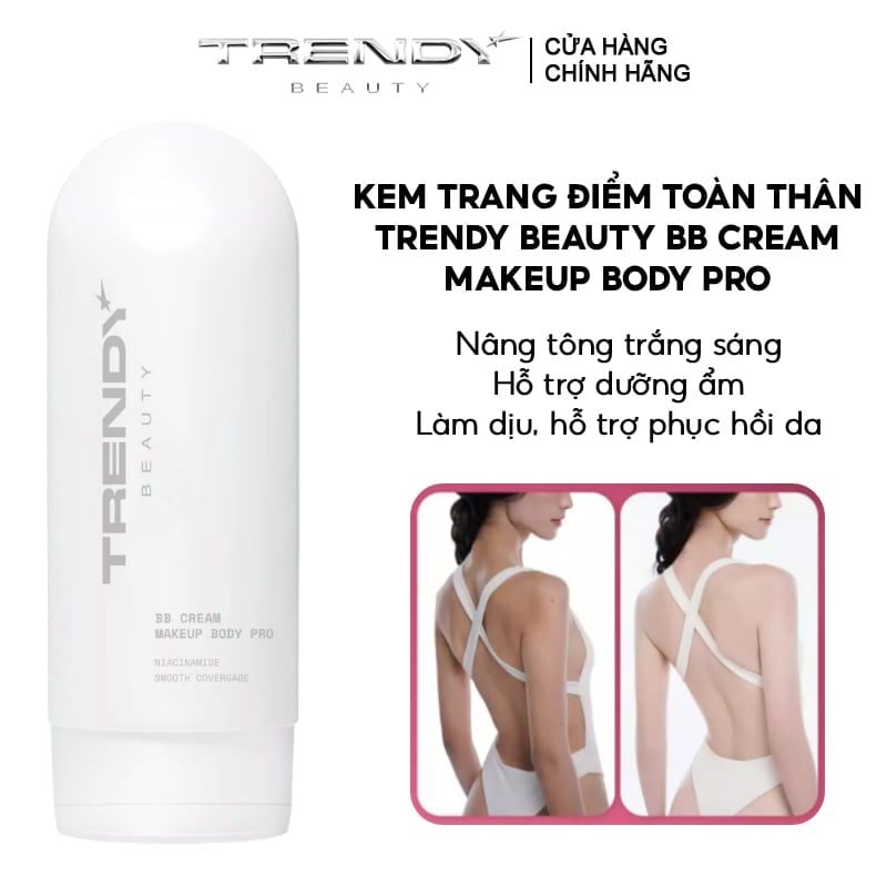 Kem Dưỡng Nâng Tông & Trang Điểm Toàn Thân Trendy Beauty BB Cream Makeup Body Pro 150ml