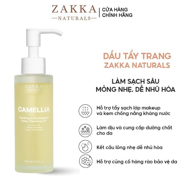  Dầu Tẩy Trang Zakka Naturals Làm Sạch Sâu Camellia Soothing & Antioxidant Deep Cleansing Oil 100ml 