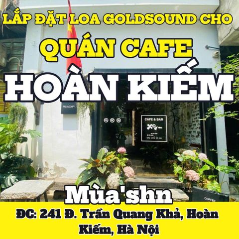 Loa thông báo, phát nhạc nền tự động Goldsound cho quán cafe Mùa'shn, amply 2 kênh 380w, bluetooth 5.0, loa 13w, loa được thiết kế riêng cho quán, bật lớn không tạp âm, miễn phí công lắp đặt, bảo hành dài hạn 5 năm