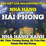 Loa cho Nhà Hàng Xanh, Hải Phòng, loa được thiết kế riêng cho quán, bật lớn không tạp âm, miễn phí công lắp đặt, bảo hành dài hạn 5 năm