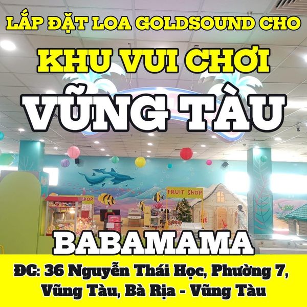 Loa treo tường thông báo phát nhạc nền tự động Goldsound cho khu vui chơi BABAMAMA, Vũng Tàu, loa được thiết kế riêng cho quán, bật lớn không tạp âm, miễn phí công lắp đặt, bảo hành dài hạn 5 năm