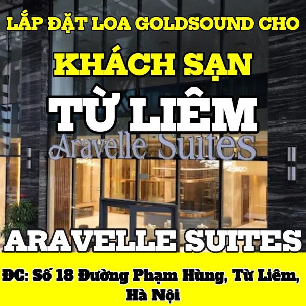 Loa không dây phát nhạc nền tự động Goldsound cho khách sạn Aravelle Suites, Hà Nội, loa được thiết kế riêng cho quán, bật lớn không tạp âm, miễn phí công lắp đặt, bảo hành dài hạn 5 năm