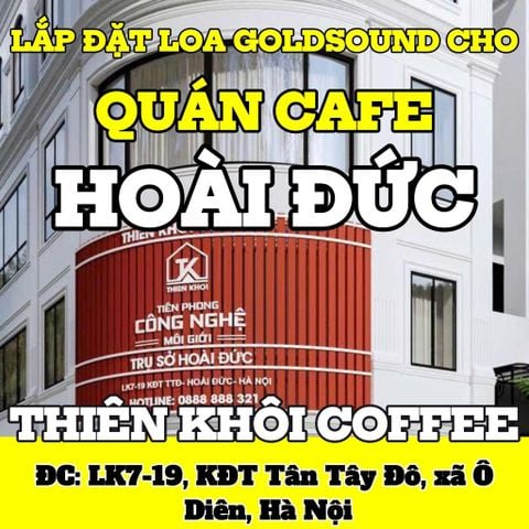 Loa hội trường sân khấu cho Thiên Khôi Coffee Hoài Đức, TP Hà Nội, loa được thiết kế riêng cho quán, bật lớn không tạp âm, miễn phí công lắp đặt, bảo hành dài hạn 5 năm