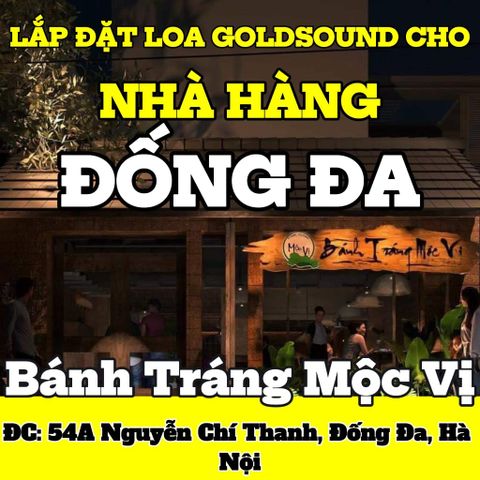Loa nhà hàng, phát nhạc nền tự động cho quán Bánh Tráng Mộc Vị, Hà Nội, loa được thiết kế riêng cho quán, bật lớn không tạp âm, miễn phí công lắp đặt, bảo hành dài hạn 5 năm