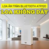 Loa âm trần không dây | bán chạy nhất thị trường